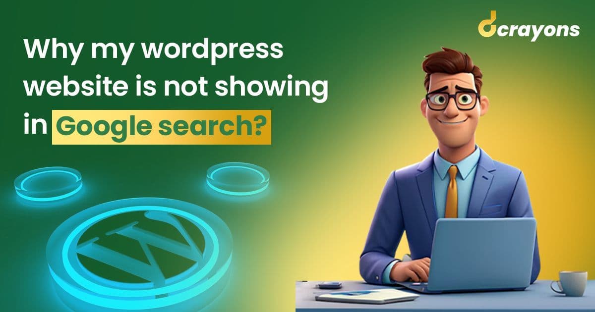 Why My Wordpress Website is not Showing in Google Search?