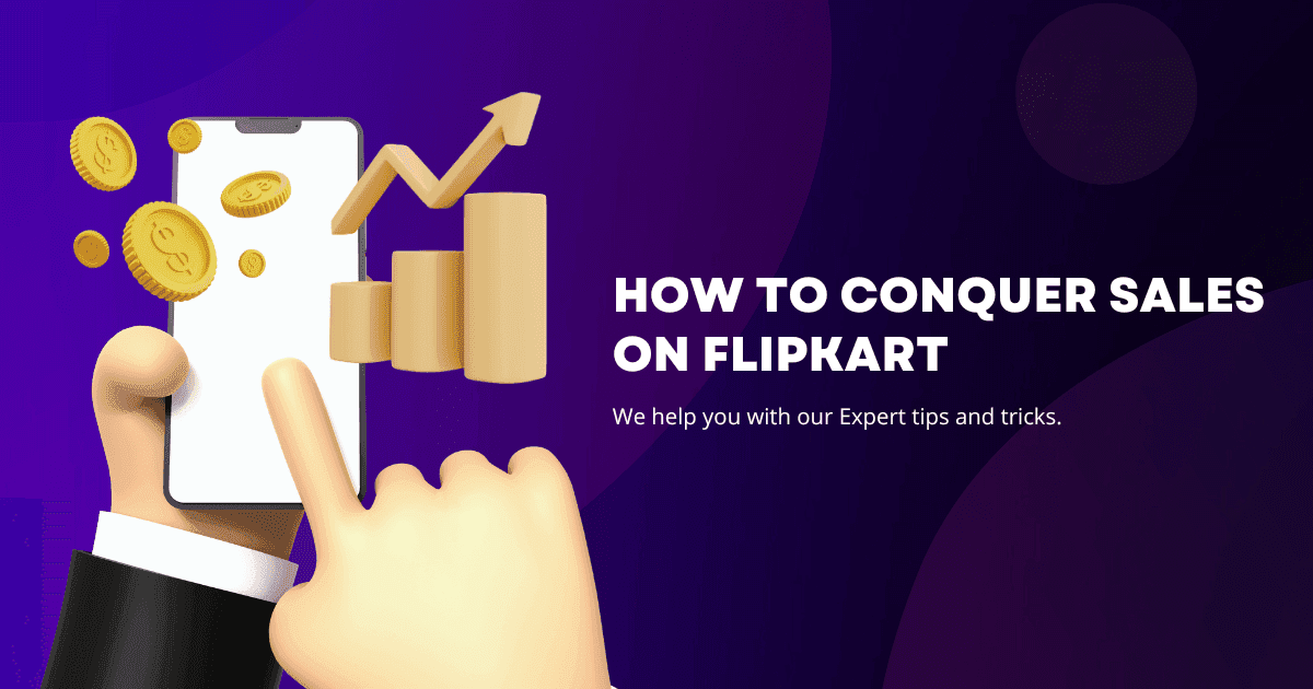How To conquer Sales On Flipkart