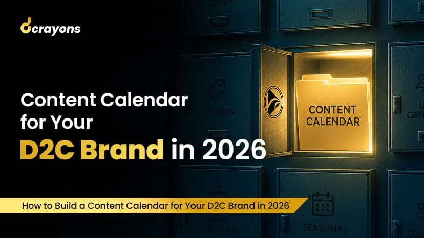 How to Build a Content Calendar for Your D2C Brand in 2026