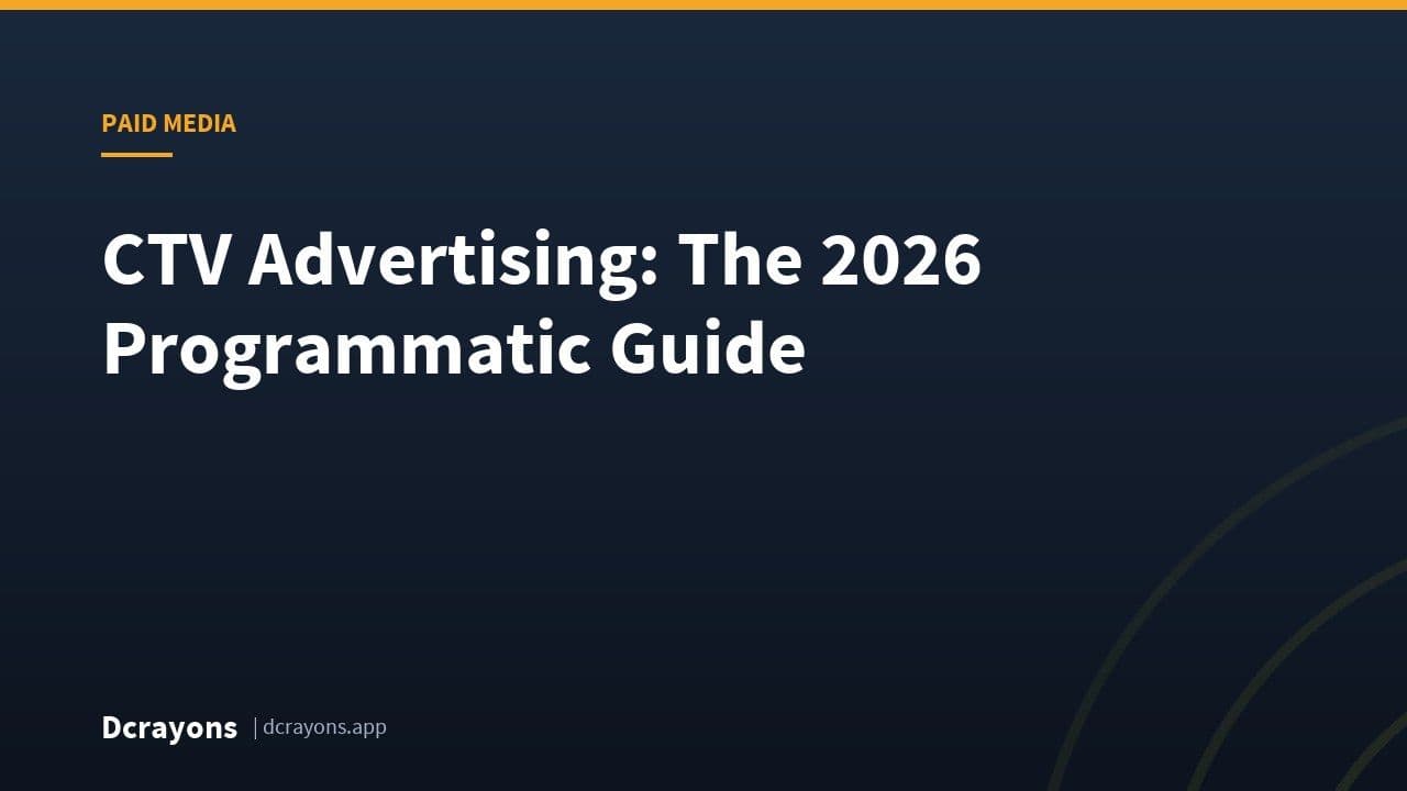 CTV Advertising: The 2026 Programmatic Guide