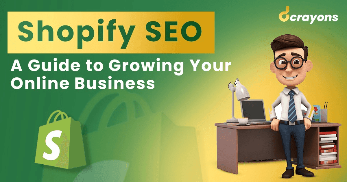 Shopify SEO: A Guide to Growing Your Online Business