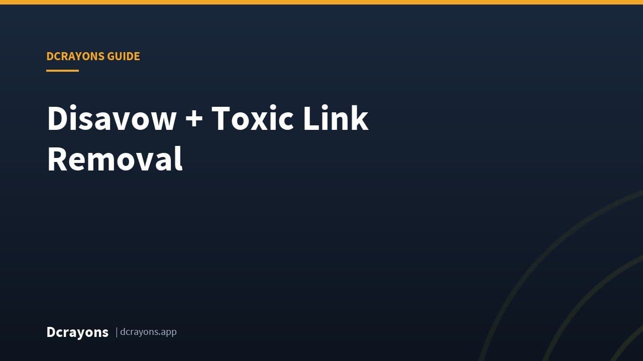 Disavow + Toxic Link Removal