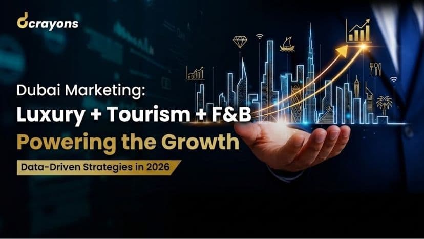 Dubai Marketing: Luxury Tourism & F&B Growth Strategies 2026
