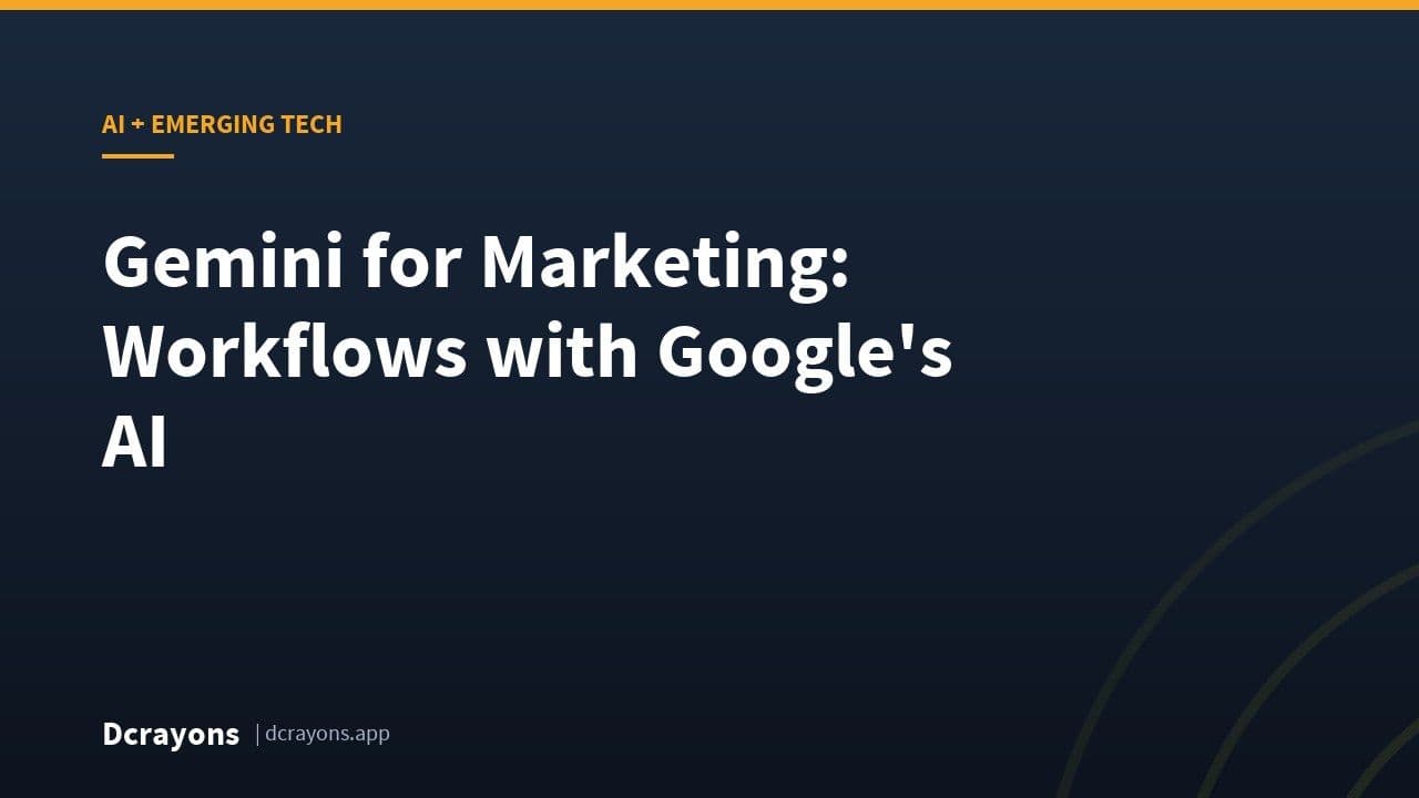 Gemini for Marketing: Workflows with Google's AI