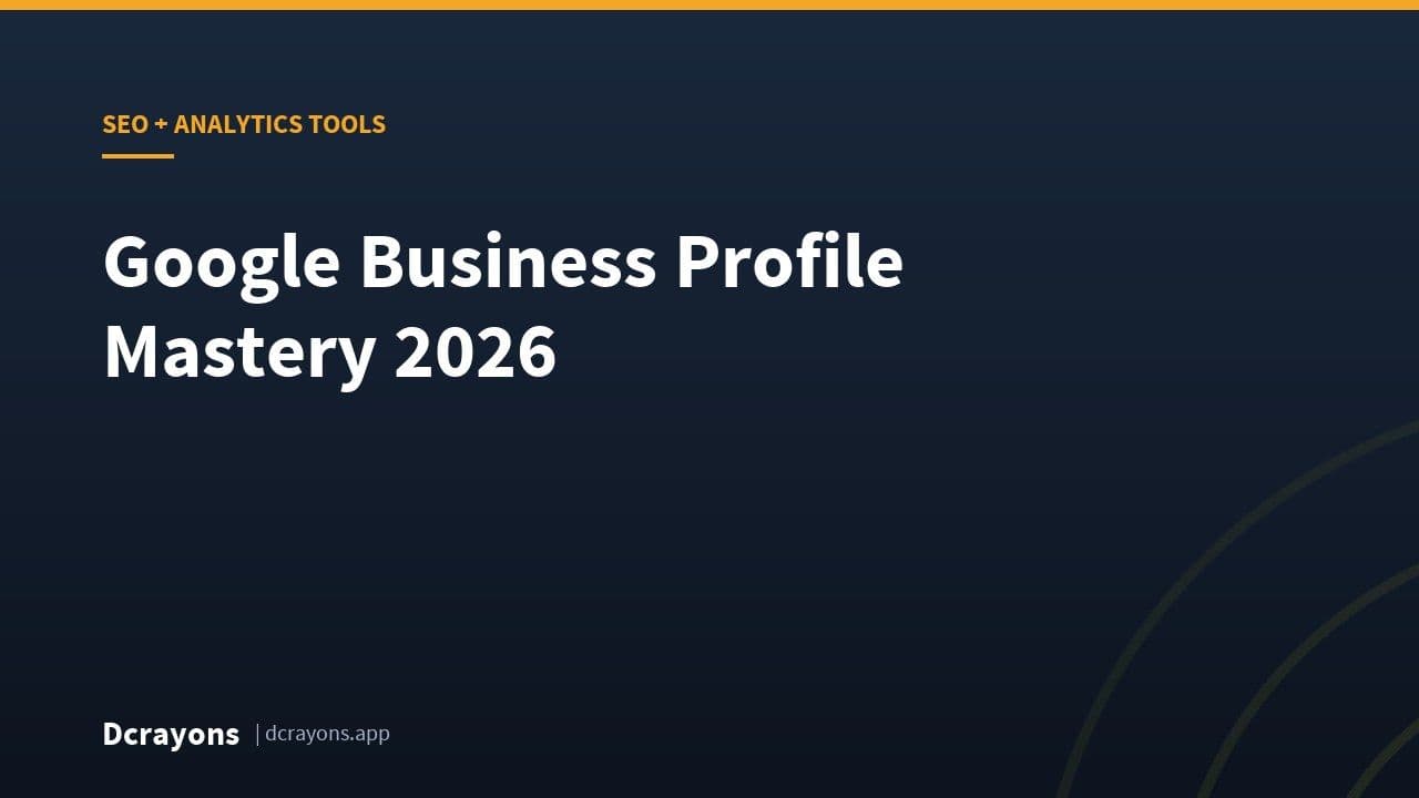 Google Business Profile Mastery 2026