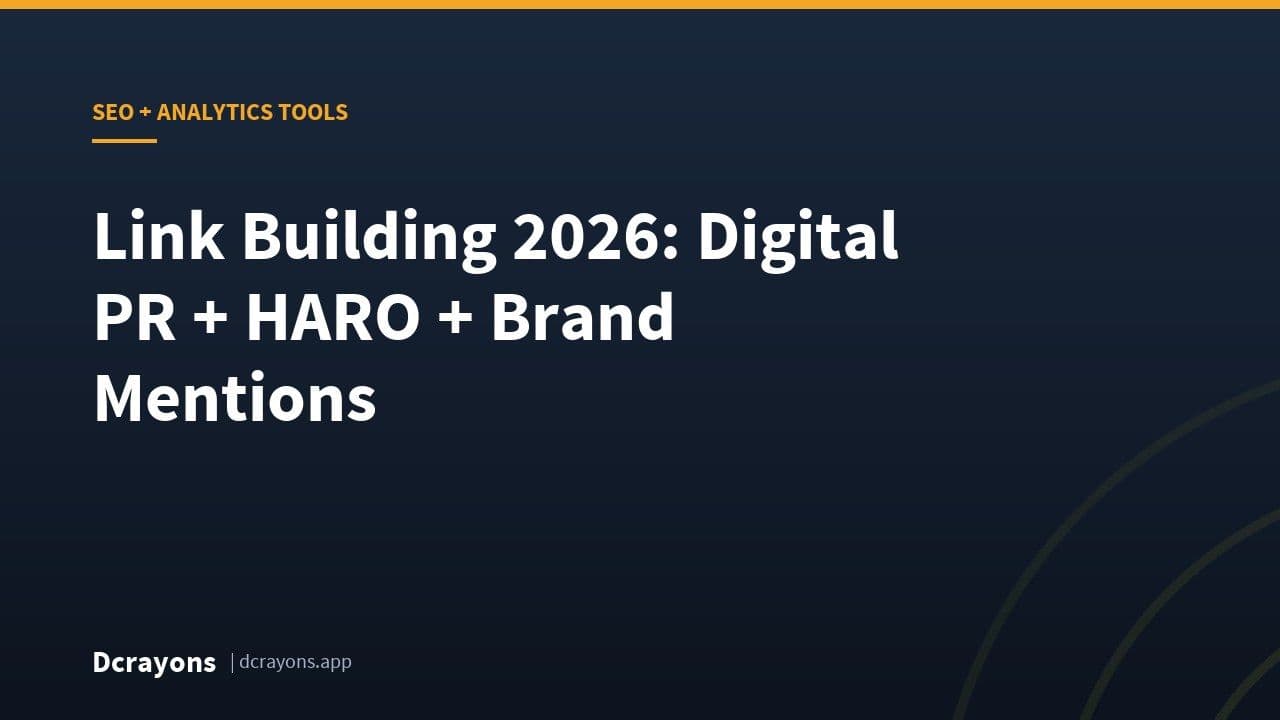 Link Building 2026: Digital PR + HARO + Brand Mentions