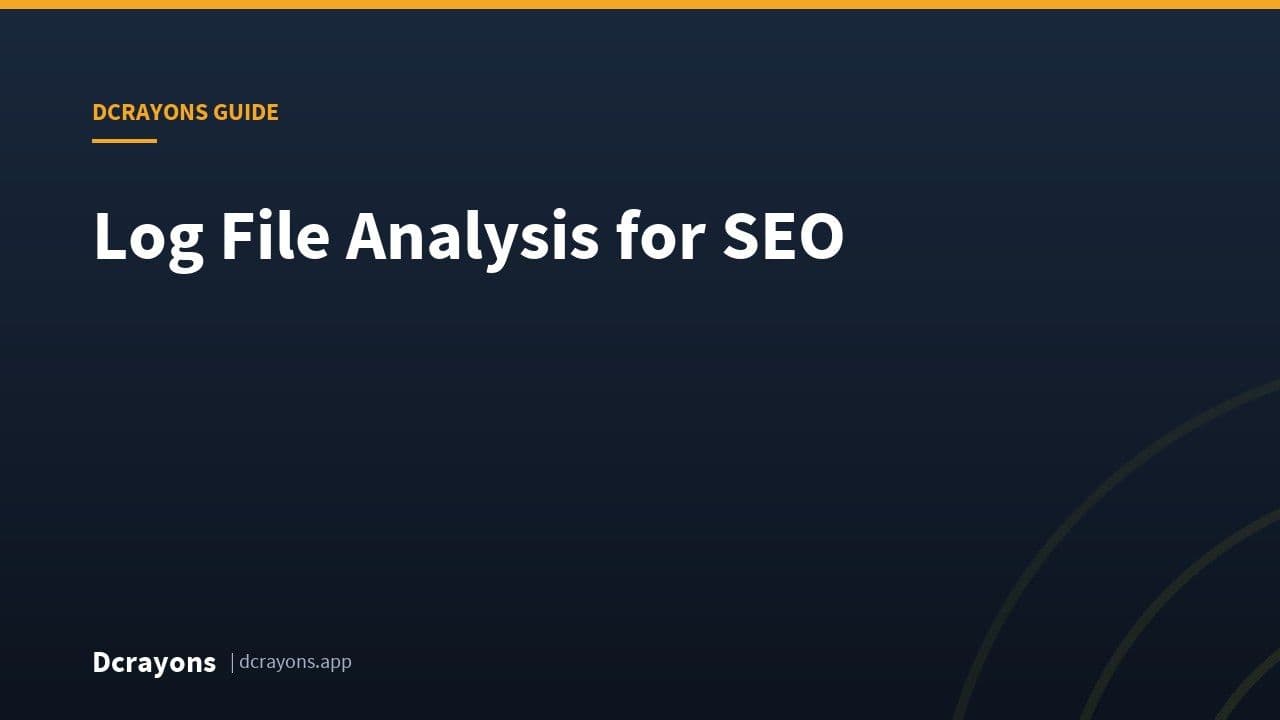 Log File Analysis for SEO