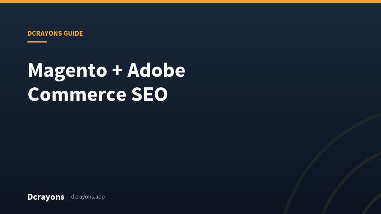 Magento + Adobe Commerce SEO