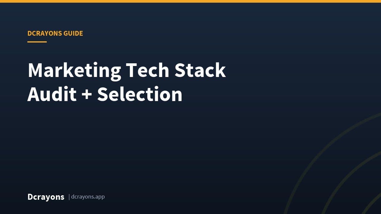 Marketing Tech Stack Audit + Selection