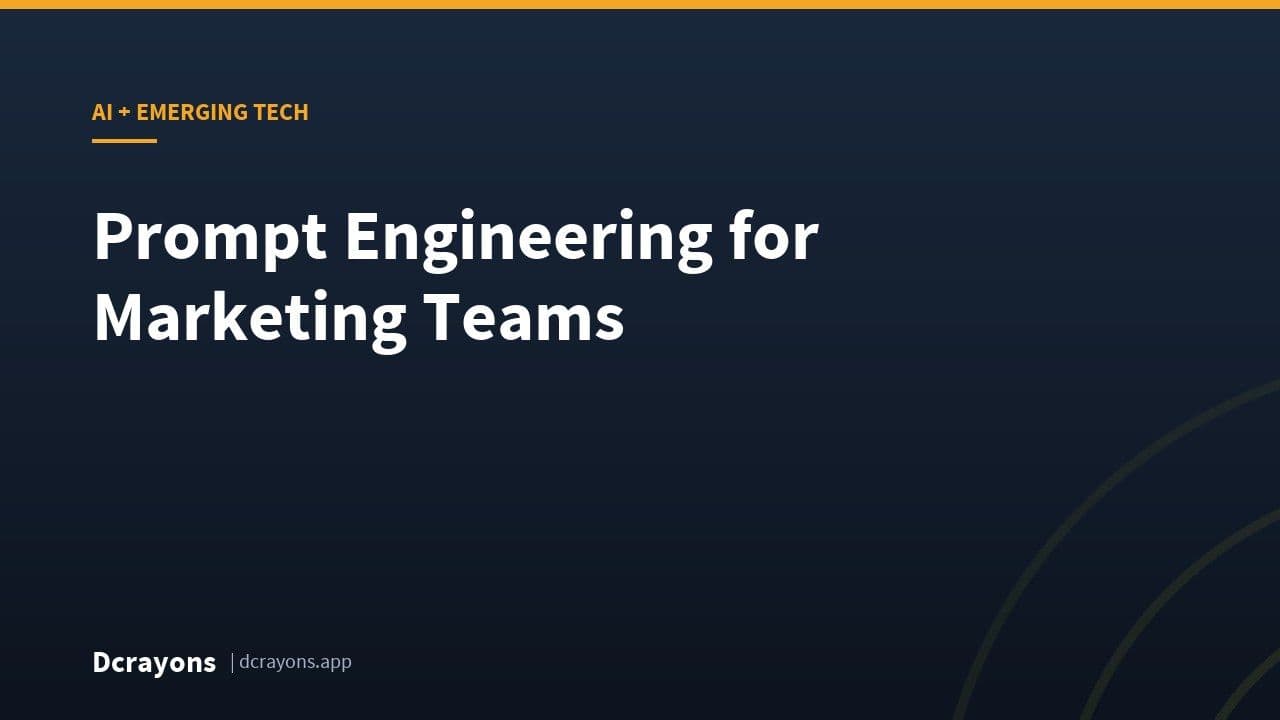 Prompt Engineering for Marketing Teams