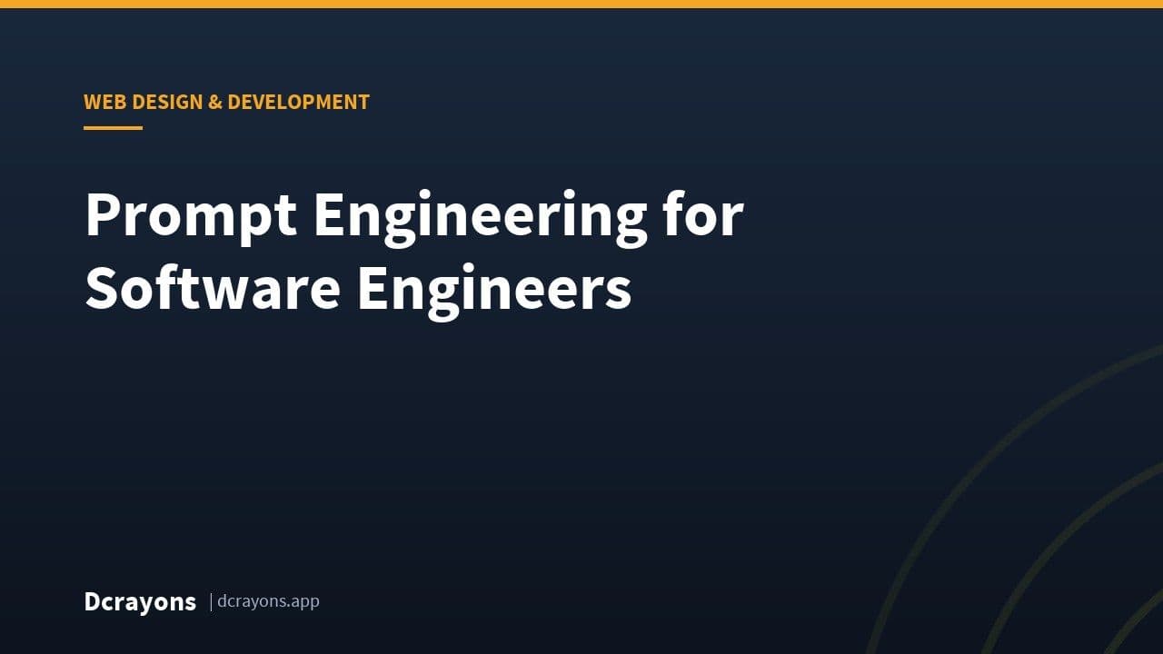 Prompt Engineering for Software Engineers