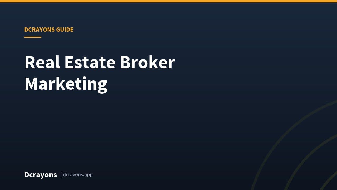 Real Estate Broker Marketing