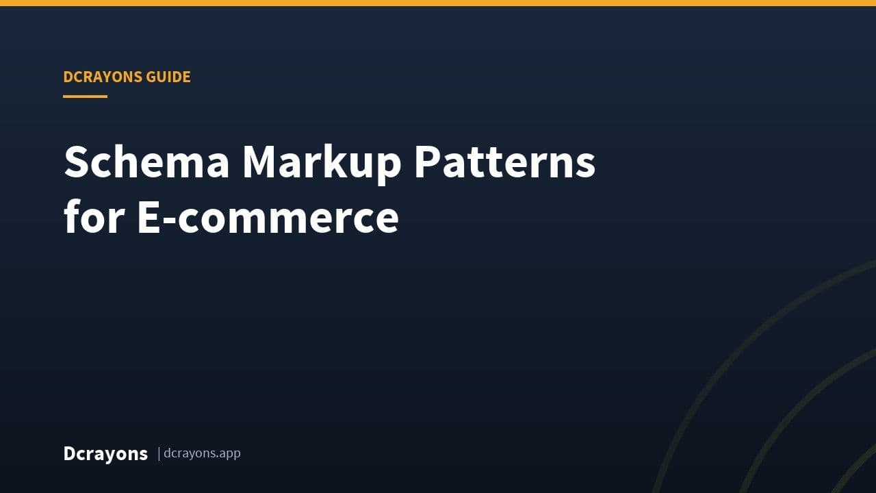 Schema Markup Patterns for E-commerce