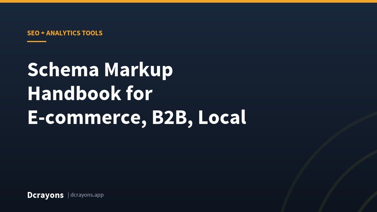 Schema Markup Handbook for E-commerce, B2B, Local