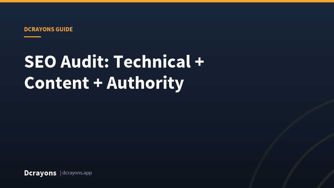 SEO Audit: Technical + Content + Authority