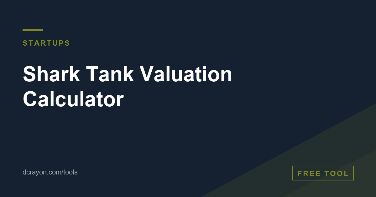 Shark Tank Valuation Calculator