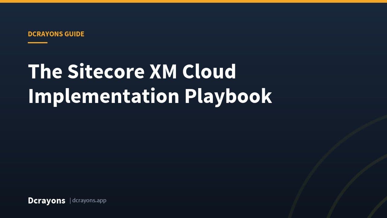 The Sitecore XM Cloud Implementation Playbook