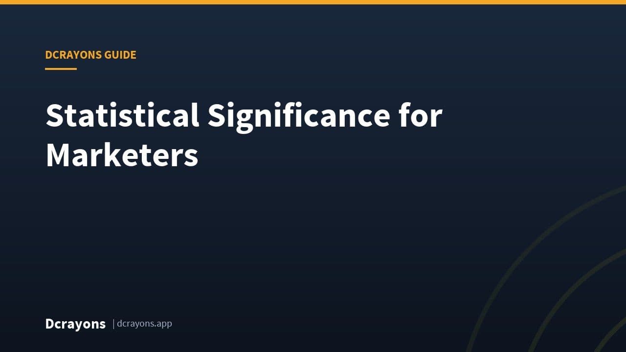 Statistical Significance for Marketers