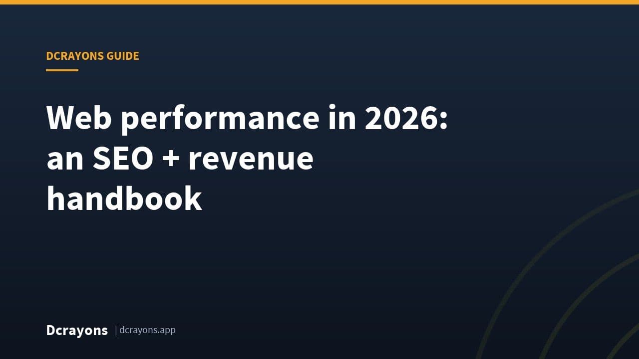 Web performance in 2026: an SEO + revenue handbook