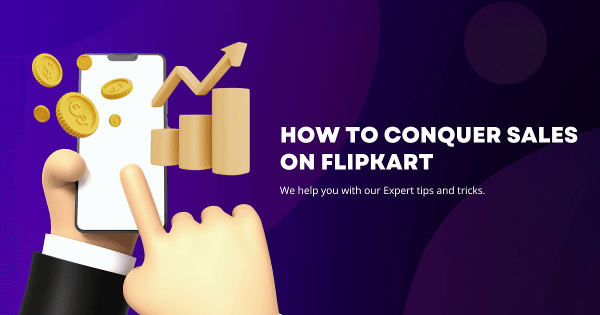 How To conquer Sales On Flipkart