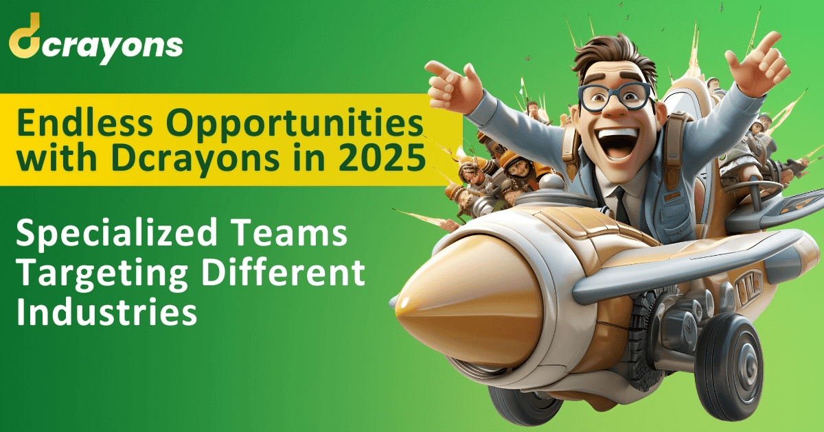 Endless Opportunities with Dcrayon in 2025: Specialized Teams Targeting Different Industries