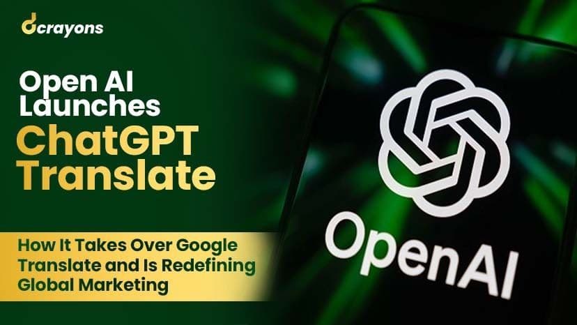 OpenAI Launches ChatGPT Translate: How It Takes Over Google Translate and Is Redefining Global Marketing